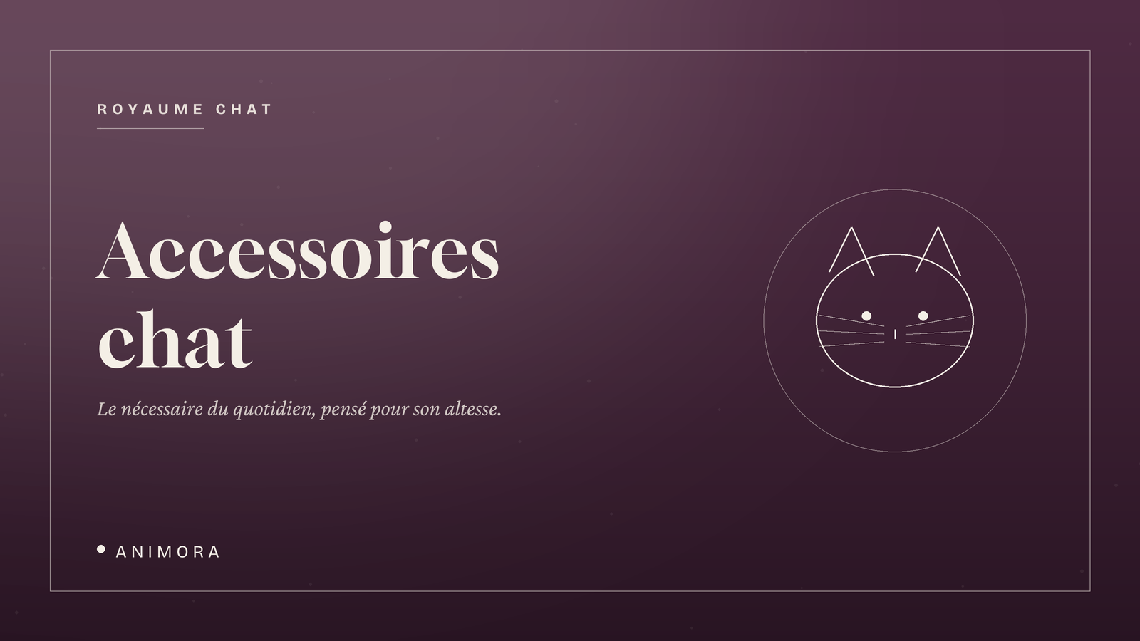 Accessoires chat | Animora